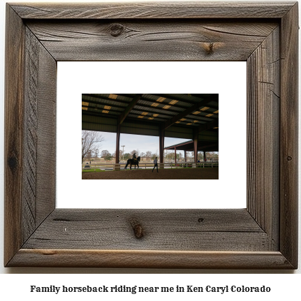 family horseback riding near me in Ken Caryl, Colorado